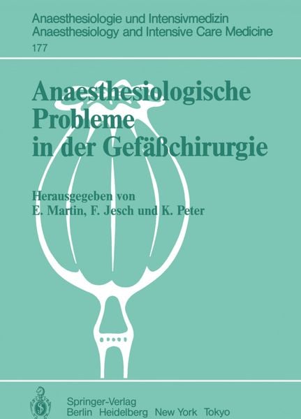 Anaesthesiologische Probleme in der Gefäßchirurgie, Taschenbuch von , Springer Berlin, 9783540154082
