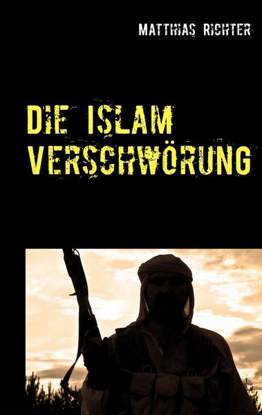 Produktbild: Die Islam Verschw&ouml;rung