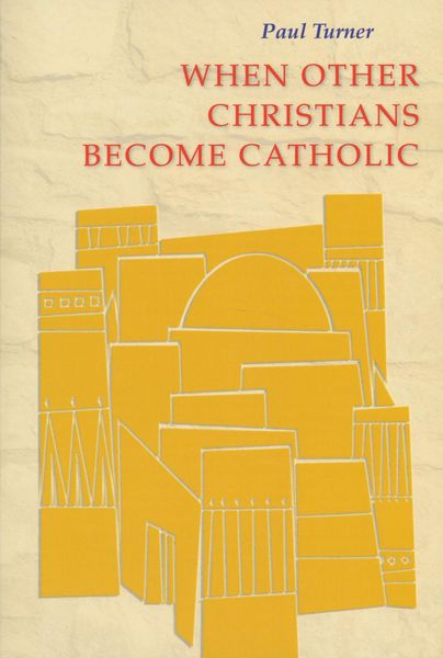 Produktbild: When Other Christians Become Catholic