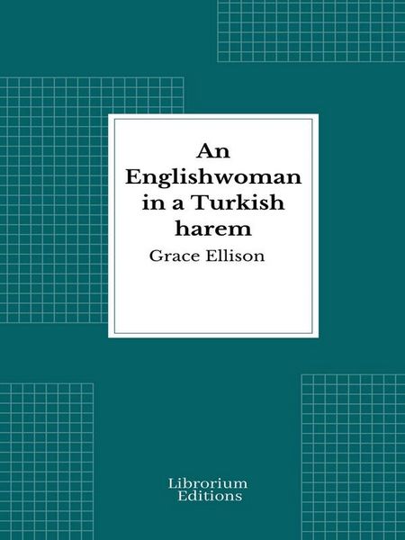 Produktbild: An Englishwoman in a Turkish harem