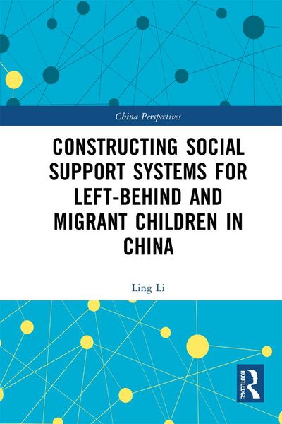 Produktbild: Constructing Social Support Systems for Left-behind and Migrant Children in China