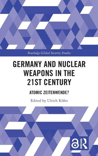 Produktbild: Germany and Nuclear Weapons in the 21st Century