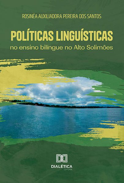 Produktbild: Pol&iacute;ticas lingu&iacute;sticas no ensino bil&iacute;ngue no Alto Solim&otilde;es