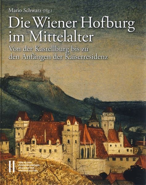 Produktbild: Die Wiener Hofburg im Mittelalter
