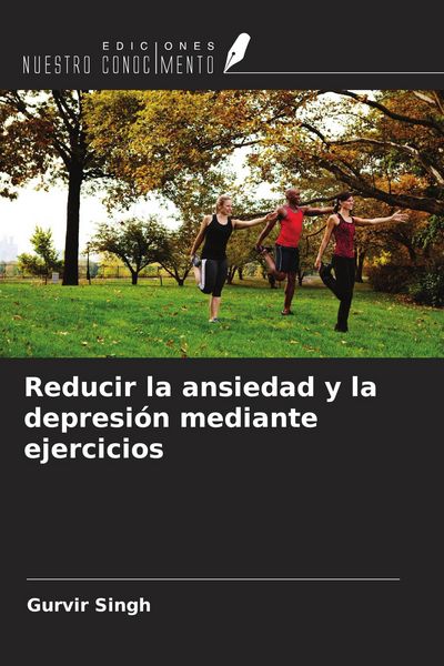 Produktbild: Reducir la ansiedad y la depresi&oacute;n mediante ejercicios