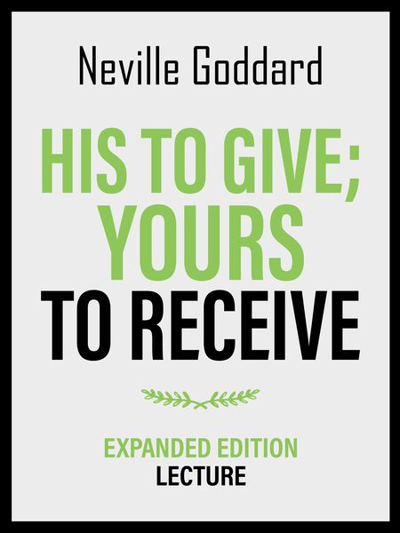 Produktbild: His To Give; Yours To Receive - Expanded Edition Lecture