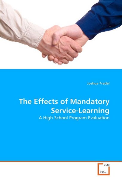 Produktbild: Fradel, J: The Effects of Mandatory Service-Learning