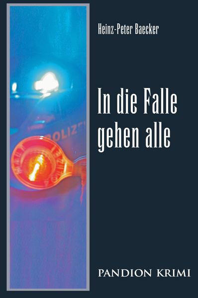 Produktbild: In die Falle gehen alle: Hunsr&uuml;ck-Krimi-Reihe Band V