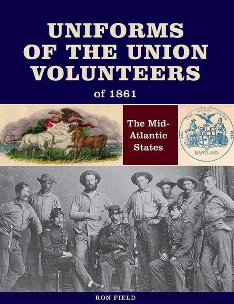 Produktbild: Uniforms of the Union Volunteers of 1861