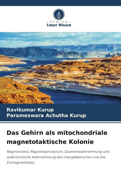 Produktbild: Das Gehirn als mitochondriale magnetotaktische Kolonie