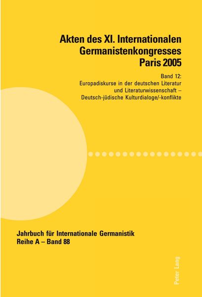 Produktbild: Akten des XI. Internationalen Germanistenkongresses Paris 2005- &laquo;Germanistik im Konflikt der Kulturen&raquo;