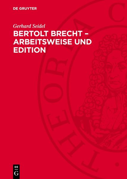 Produktbild: Bertolt Brecht &ndash; Arbeitsweise und Edition