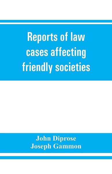 Produktbild: Reports of law cases affecting friendly societies, containing most important decisions