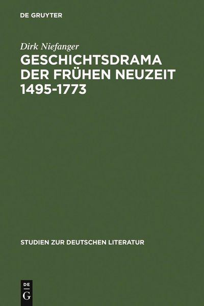 Produktbild: Geschichtsdrama der Fr&uuml;hen Neuzeit 1495-1773