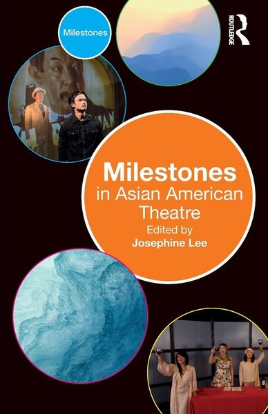 Produktbild: Milestones in Asian American Theatre