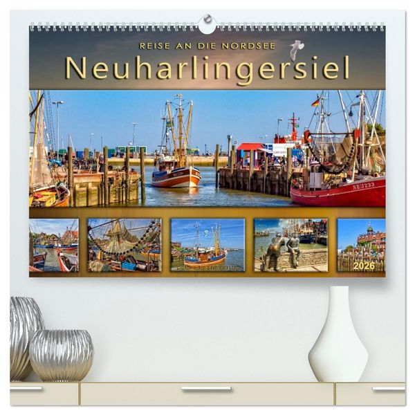 Produktbild: Reise an die Nordsee - Neuharlingersiel (hochwertiger Premium Wandkalender 2026 DIN A2 quer), Kunstdruck in Hochglanz