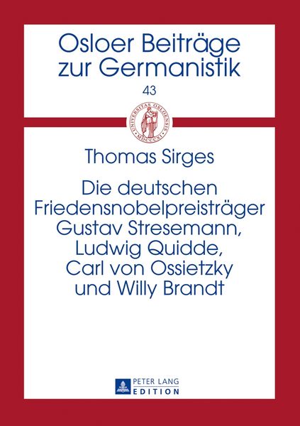 Produktbild: Die deutschen Friedensnobelpreistr&auml;ger Gustav Stresemann, Ludwig Quidde, Carl von Ossietzky und Willy Brandt
