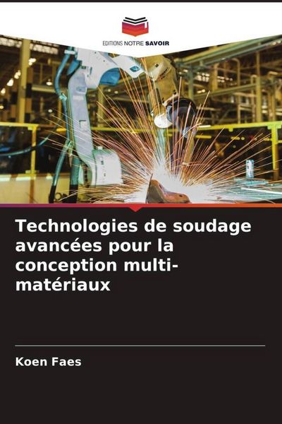 Produktbild: Technologies de soudage avanc&eacute;es pour la conception multi-mat&eacute;riaux
