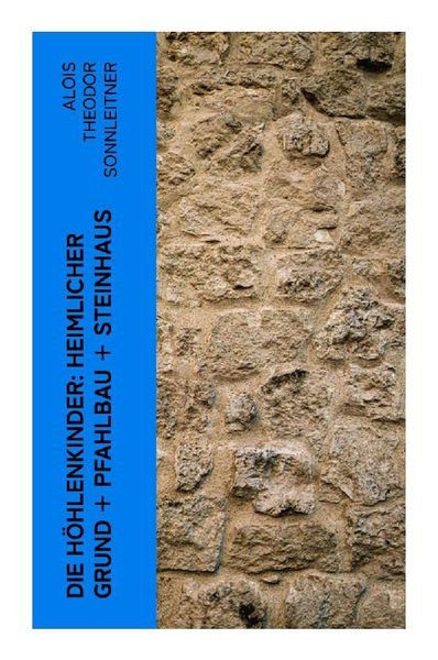 Produktbild: Die H&ouml;hlenkinder: Heimlicher Grund + Pfahlbau + Steinhaus