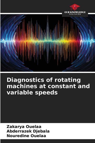 Produktbild: Diagnostics of rotating machines at constant and variable speeds