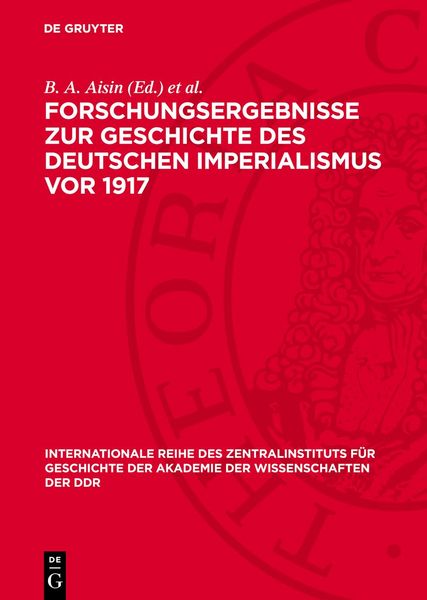 Produktbild: Forschungsergebnisse zur Geschichte des deutschen Imperialismus vor 1917