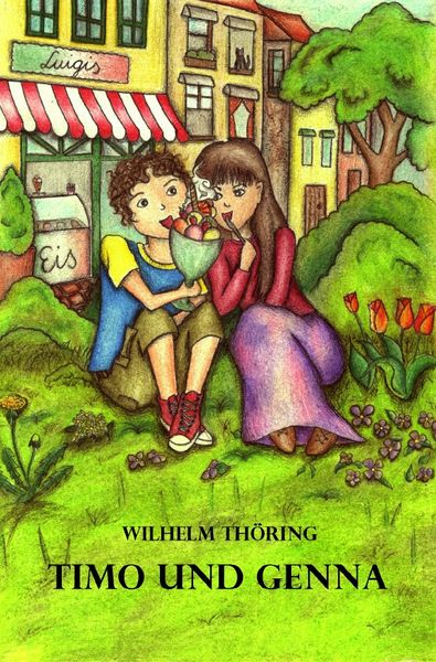 Timo und Genna, Taschenbuch von Wilhelm Thöring, Epubli, 9783741813672