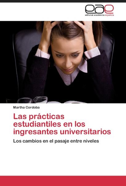 Produktbild: Las pr&aacute;cticas estudiantiles en los ingresantes universitarios
