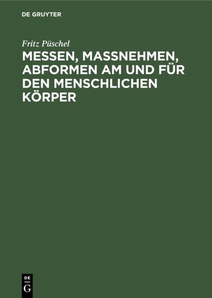 Produktbild: Messen, Ma&szlig;nehmen, Abformen am und f&uuml;r den menschlichen K&ouml;rper