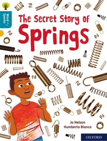 Produktbild: Oxford Reading Tree Word Sparks: Level 9: The Secret Story of Springs