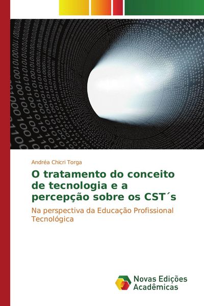Produktbild: O tratamento do conceito de tecnologia e a percep&ccedil;&atilde;o sobre os CST&acute;s