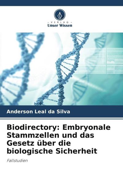 Produktbild: Biodirectory: Embryonale Stammzellen und das Gesetz &uuml;ber die biologische Sicherheit