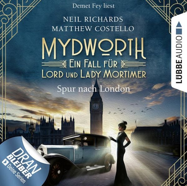 Mydworth - Folge 03: Spur nach London