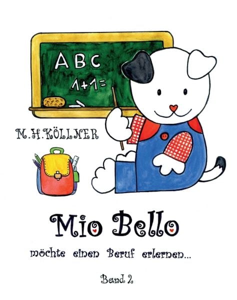 Produktbild: Mio Bello... m&ouml;chte einen Beruf erlernen