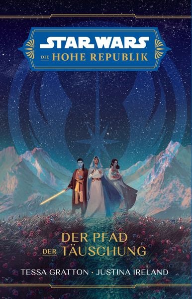 Star Wars: Die Hohe Republik - Der Pfad der Täuschung, Taschenbuch von Tessa Gratton , Justina Ireland, Panini, 9783833242540