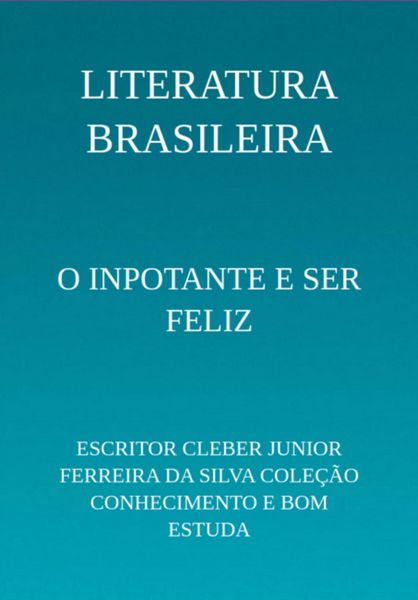 Produktbild: O Inpotante E Ser Feliz