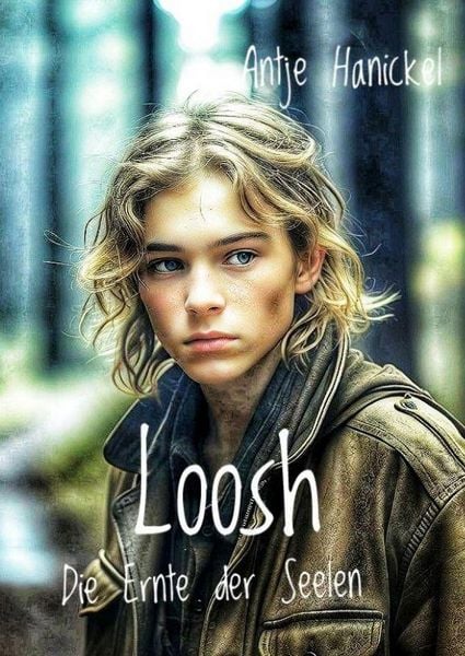 Produktbild: Loosh - Die Ernte der Seelen