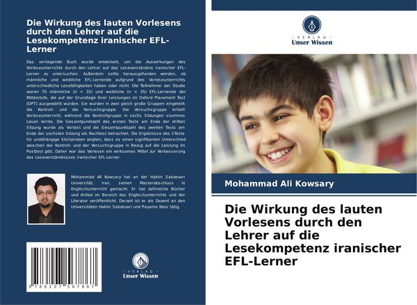 Die Wirkung des lauten Vorlesens durch den Lehrer auf die Lesekompetenz iranischer EFL-Lerner, Taschenbuch von Mohammad Ali Kowsary, Verlag Unser