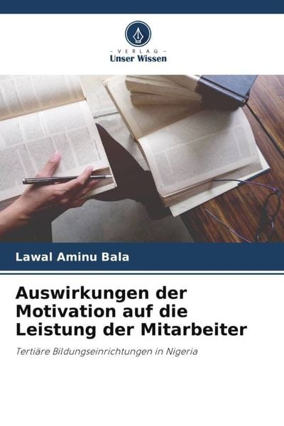 Produktbild: Auswirkungen der Motivation auf die Leistung der Mitarbeiter