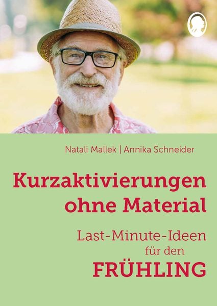 Produktbild: Kurzaktivierungen ohne Material. Last-Minute-Ideen f&uuml;r den Fr&uuml;hling