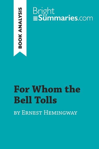 Produktbild: For Whom the Bell Tolls by Ernest Hemingway (Book Analysis)