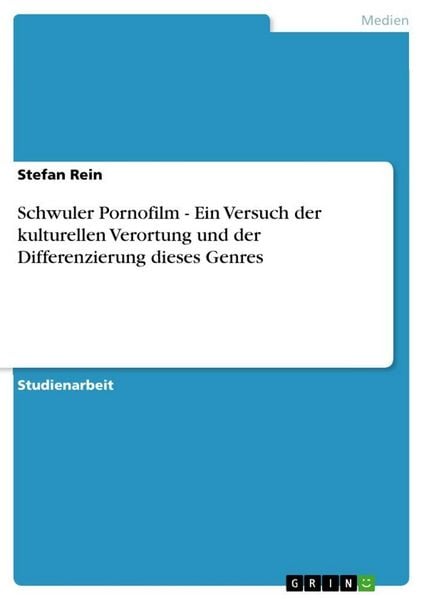 Produktbild: Schwuler Pornofilm - Ein Versuch der kulturellen Verortung und der Differenzierung dieses Genres