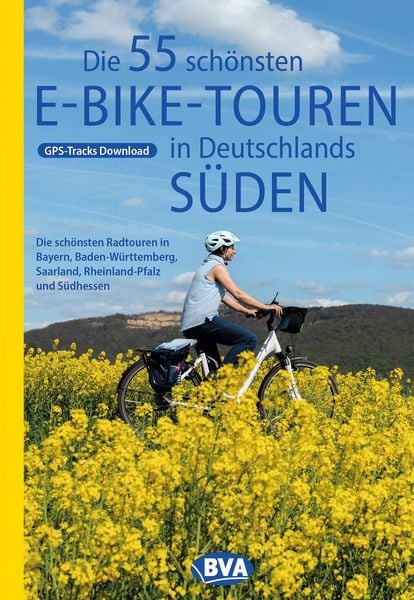 Produktbild: BVA Die 55 sch&ouml;nsten E-Bike Touren in Deutschlands S&uuml;den