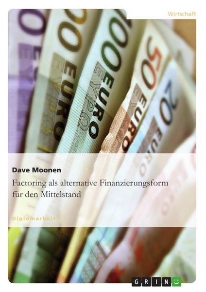 Produktbild: Factoring als alternative Finanzierungsform f&uuml;r den Mittelstand