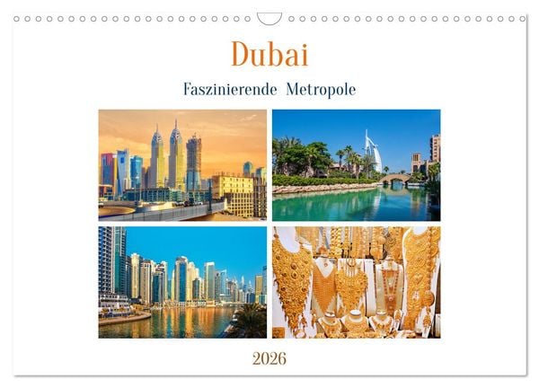 Dubai - Faszinierende Metropole (Wandkalender 2026 DIN A3 quer), CALVENDO Monatskalender