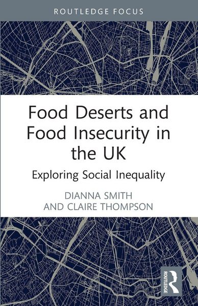 Produktbild: Food Deserts and Food Insecurity in the UK