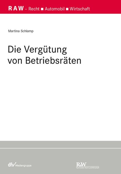Produktbild: Die Verg&uuml;tung von Betriebsr&auml;ten