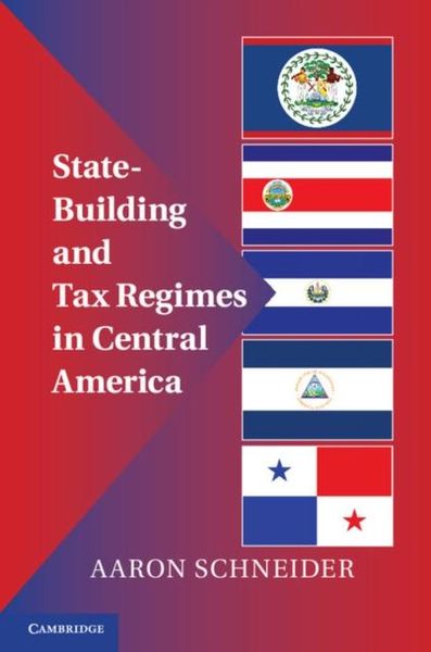 Produktbild: State-Building and Tax Regimes in Central America