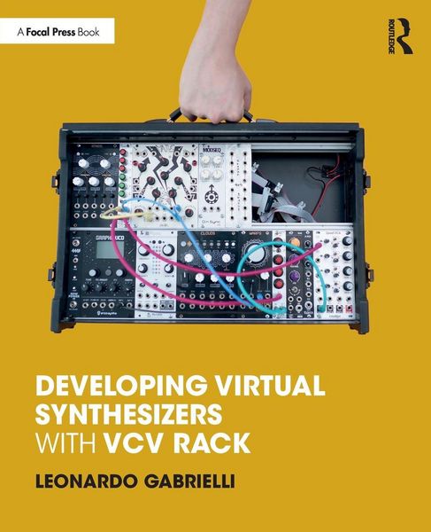 Produktbild: Developing Virtual Synthesizers with VCV Rack