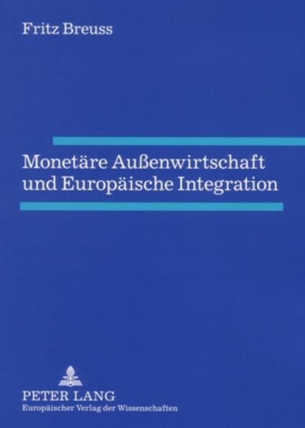Produktbild: Monet&auml;re Au&szlig;enwirtschaft und Europ&auml;ische Integration