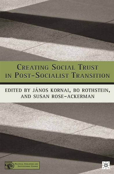 Produktbild: Creating Social Trust in Post-Socialist Transition